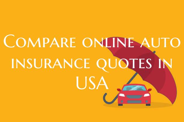 Compare online auto insurance quotes in USA