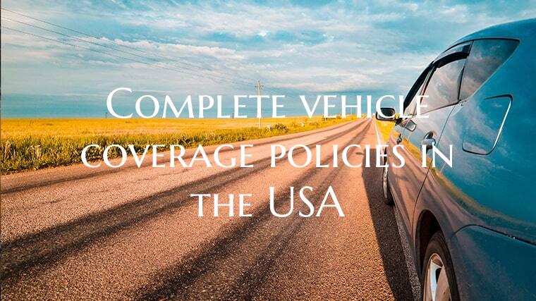 Complete vehicle coverage policies in the USA