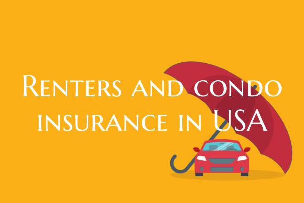 Renters and condo insurance in USA